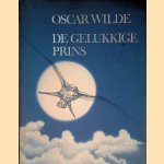 De gelukkige prins en andere vertellingen door Oscar Wilde e.a.