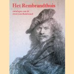 Het Rembrandthuis: catalogus van de etsen van Rembrandt door Eva Ornstein-Van Slooten e.a.