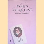 Byron And Greek Love: Homophobia In 19th Century England
Louis Crompton
€ 15,00