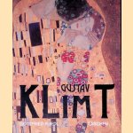 Gustav Klimt 1862-1918: De wereld in de gedaante van een vrouw door Gottfried Fliedl