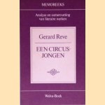 Memoreeks: Analyse en samenvatting van literaire werken: Gerard Reve: Een circusjongen door Sjaak Hubregtse