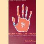 Right Hand, Left Hand: The Origins of Asymmetry in Brains, Bodies, Atoms and Cultures door Chris McManus