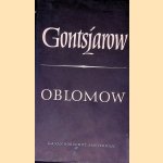 Oblomow: roman in vier delen door I.A. Gontsjarow