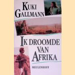 Ik droomde van Afrika door Kuki Gallmann