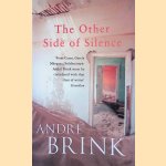 The Other Side of Silence door André Brink