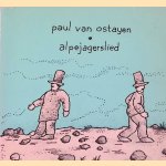 Alpejagerslied door Paul van Ostayen e.a.