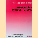 Humanität-Wandel-Utopie *SIGNED* door Bernd Rebe