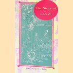 The Story of Lao Zi door Lao Zi