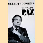 Selected Poems door Octavio Paz