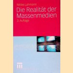 Die Realität der Massenmedien door Niklas Luhmann