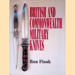 British and Commonwealth Military Knives door Ron Flook