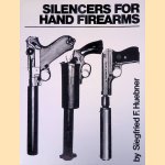 Silencers for Hand Firearms door Siegfried Huebner