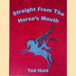 Straight From The Horsa's Mouth door Ted Hold