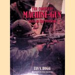 The Complete Machine Gun: 1885 to the Present door Ian V. Hogg e.a.