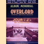 Album Memorial: Overlord: conception, préparation, réalisation: jour "J" en Normandie door Georges Bernage e.a.