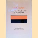 Jacka's Mob: 14th Battalion AIF, the Classic Narrative of Edgar Rule door Carl Johnson e.a.