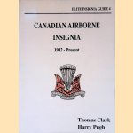 Canadian Airborne Insignia: 1942 - Present: Elite Insignia Guide 4 door Thomas Clark