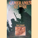 Cameramen at War door Ian Grant