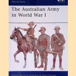 The Australian Army in World War I door Robert Fleming