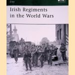 Irish Regiments in the World Wars door David Murphy e.a.