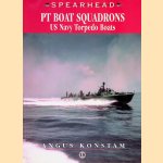 Pt-Boat Squadrons: US Navy Torpedo Boats door Angus Konstam