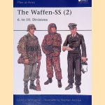 The Waffen-SS (2): 6. to 10. Divisions door Gordon Williamson e.a.