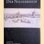 Der Niederrhein: Zeichnungen, Druckgraphik und Bücher aus der Sammlung Robert Angerhausen: eine Auswahl door Ursula Geisselbrecht-Capecki