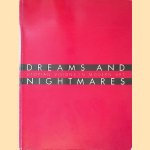 Dreams and Nightmares: Utopian Visions in Modern Art door Valerie J. Fletcher