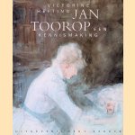 Jan Toorop: een kennismaking door Victorine Hefting