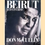 Beirut: A City in Crisis *SIGNED*
Don McCullin
€ 100,00