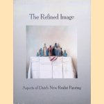 The refined image. Aspects of Dutch New Realist Painting door Koen Nieuwendijk