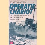 Operatie Chariot: de aanval op het dok van St. Nazaire, maart 1942 door Stuart Chant-Sempill