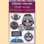 Allied Special Forces Insignia 1939-1948 door Peter Taylor