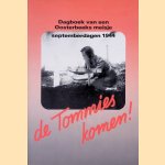 De Tommies komen! Dagboek van een Oosterbeeks meisje: septemberdagen 1944 door J.W. Verlinden