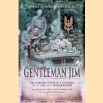 Gentleman Jim: The Wartime Story of a Founder of the SAS and Special Forces door Lorna Almonds-Windmill