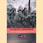 Kampina Airborne: gevluchte en ondergedoken geallieerde airborne-militairen in natuurgebied de Kampina door Peter van der Linden