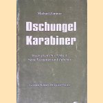 Dschungel Karabiner: Das Gewehr No, 5 MK I: Seine Varianten und Zubehör door Michael Zimmer