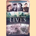 Second World War Lives: A Guide for Family Historians door James Goulty