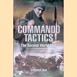 Commando Tactics: The Second World War door Stephen Bull