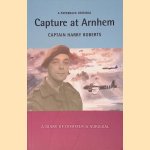 Capture At Arnhem door Harry Roberts