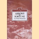 Arrows of Fortune door A.J. Deane-Drummond