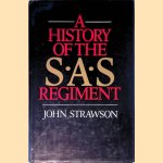 A History of the SAS Regiment door John Strawson