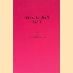 How to Kill (6 volumes) door John Minnery