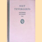 Niet Tevergeefs: Oosterbeek's burgers temidden van den strijd der Airbornes september 1944 door J. ter - en anderen Horst