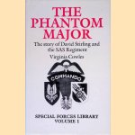 The Phantom Major: The story of David Stirling and the S.A.S.Regiment door Virginia Cowles