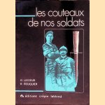 Les couteaux de nos soldats
G. Lecoeur e.a.
€ 20,00