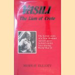 Vasili: The Lion of Crete door Murray Elliott