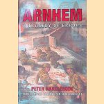 Arnhem: A Tragedy of Errors door Peter Harclerode