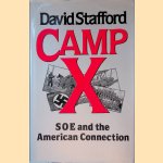 Camp X: S.O.E. and the American Connection door David Stafford