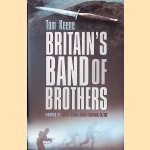 Britain's Band of Brothers door Tom Keene